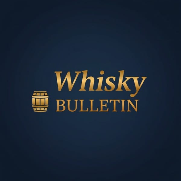 Whisky Bulletin — Scotch Whisky News, Analysis & Trade Intelligence
