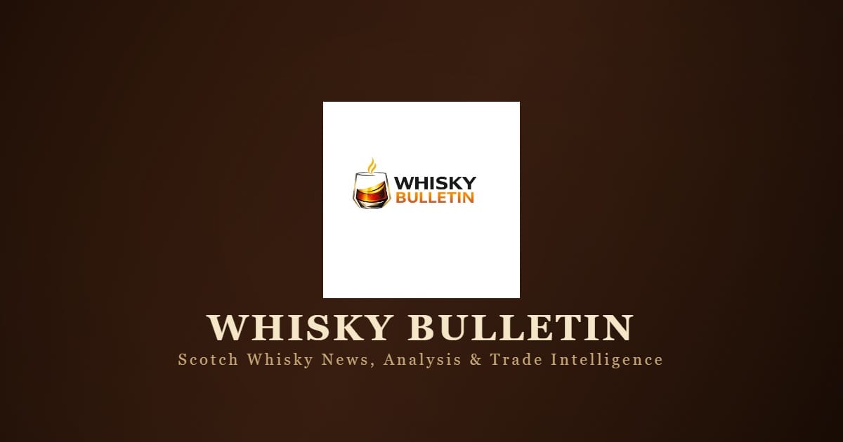 Whisky Bulletin — Scotch Whisky News, Analysis & Trade Intelligence cover image